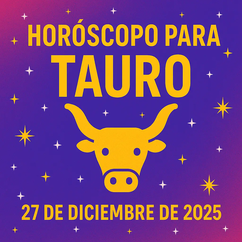 Horóscopo para Tauro — 27 de diciembre de 2025 – imagenes.su